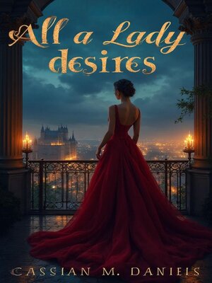 cover image of All a Lady Desires